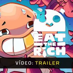 Eat the Rich - Trailer de Vídeo