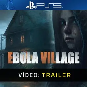 EBOLA VILLAGE PS5 - Trailer de Vídeo