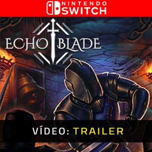 EchoBlade Nintendo Switch Trailer de Vídeo