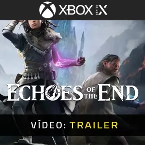 Echoes of the End Xbox Series - Trailer de Vídeo