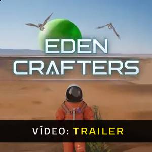 Eden Crafters - Trailer
