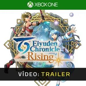 Eiyuden Chronicle Rising Xbox One- Atrelado de vídeo