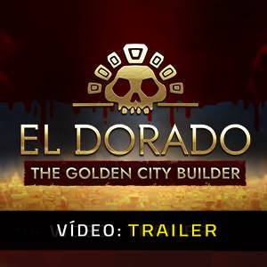 El Dorado The Golden City Builder - Trailer