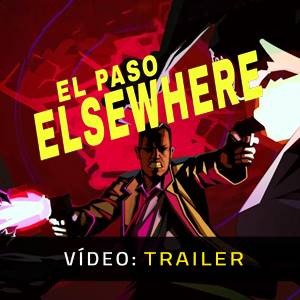 El Paso Elsewhere Trailer de Vídeo