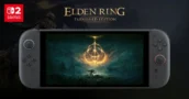 Elden Ring Tarnished Edition chega oficialmente à Nintendo Switch 2 em agosto