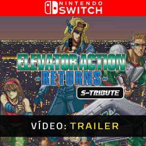 Elevator Action Returns S-Tribute Nintendo Switch- Atrelado de Vídeo