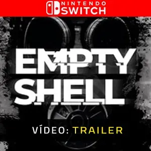EMPTY SHELL Nintendo Switch - Tráiler