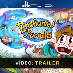 Enchanted Portals PS5 - Trailer de Vídeo