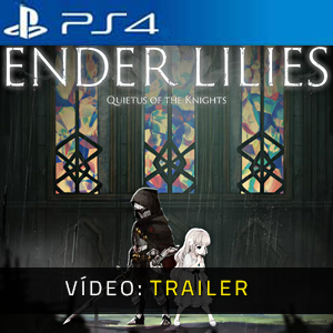 ENDER LILIES Quietus of the Knights - Trailer de vídeo