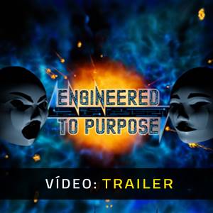 Engineered to Purpose - Trailer