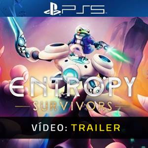 Entropy Survivors PS5 - Trailer de Vídeo