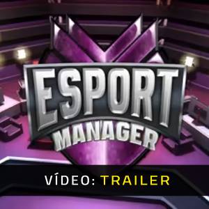 ESport Manager - Trailer de vídeo
