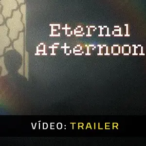 Eternal Afternoon – Trailer