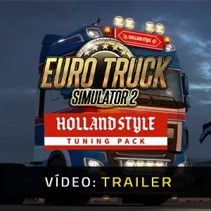 Euro Truck Simulator 2 - Holland Style Tuning Pack - Trailer de Vídeo