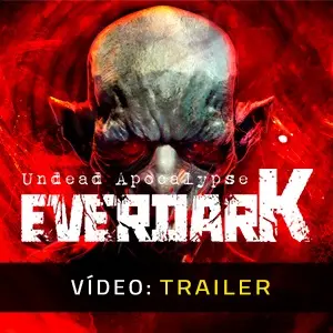 EVERDARK: Undead Apocalypse - Trailer