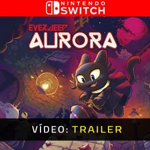 Everdeep Aurora Nintendo Switch - Video Trailer