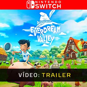 Everdream Valley - Atrelado de Vídeo