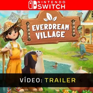 Everdream Village Nintendo Switch - Trailer