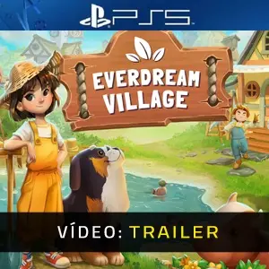 Everdream Village PS5 - Trailer