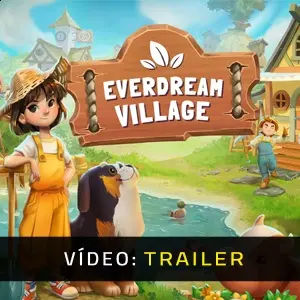 Everdream Village - Trailer