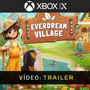 Everdream Village Xbox Series - Trailer
