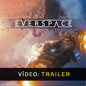 Everspace - Trailer de Vídeo