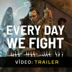 Every Day We Fight Pc