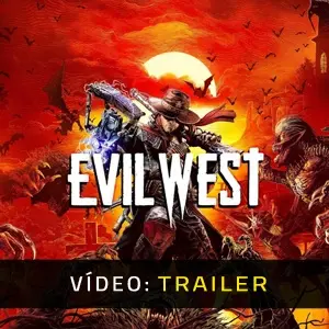 Evil West - Trailer do vídeo