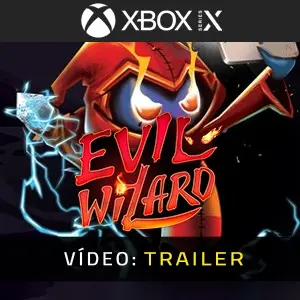 Evil Wizard Xbox Series - Trailer de Vídeo