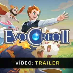 EvoCreo 2 - Trailer do Vídeo
