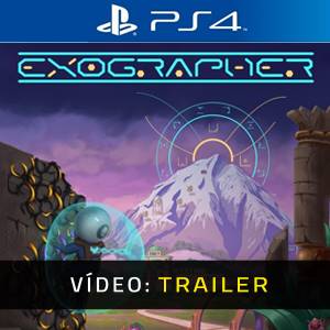 Exographer PS4 - Trailer