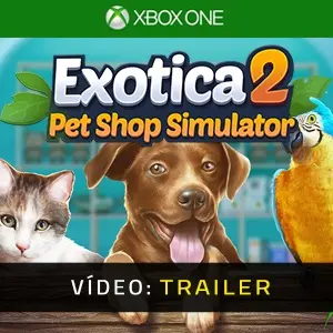 Exotica 2: Pet Shop Simulator Xbox One - Trailer