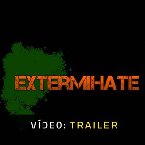 ExtermiHate - Trailer de Vídeo