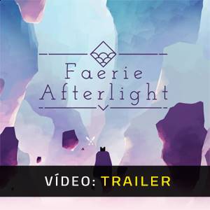 Faerie Afterlight - Trailer