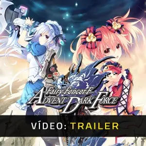 Fairy Fencer F: Advent Dark Force - Trailer