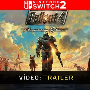 Fallout 4 Anniversary Edition Nintendo Switch2 - Trailer em Vídeo