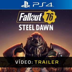 Fallout 76 Steel Dawn - Atrelado de Vídeo