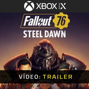Fallout 76 Steel Dawn - Atrelado de Vídeo