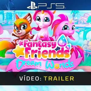 Fantasy Friends Dream Worlds Trailer de Vídeo