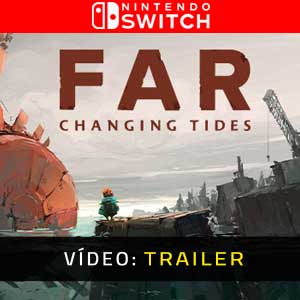 FAR Changing Tides Nintendo Switch Atrelado De Vídeo