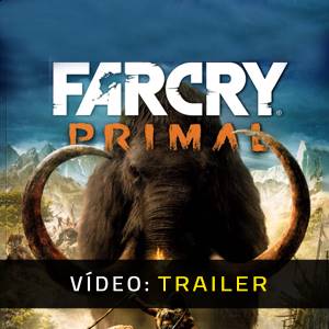 Far Cry Primal Trailer de vídeo