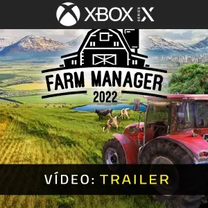 Farm Manager 2022 Xbox Series - Trailer de Vídeo