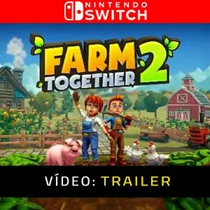Farm Together 2 - Trailer