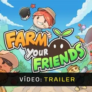 Farm Your Friends – Trailer