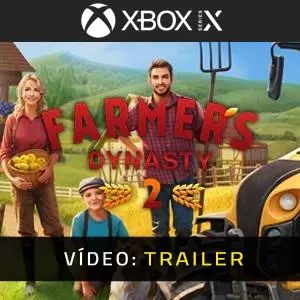 Farmers Dynasty 2 Xbox Series - Trailer de Vídeo
