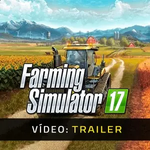 Farming Simulator 17 - Trailer do Vídeo