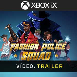 Fashion Police Squad Xbox Series- Atrelado de vídeo
