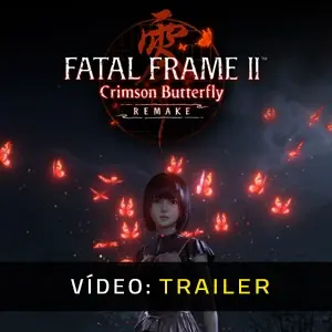 FATAL FRAME II: Crimson Butterfly REMAKE - Trailer de Vídeo