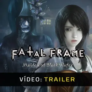 FATAL FRAME: Maiden of Black Water - Trailer do vídeo
