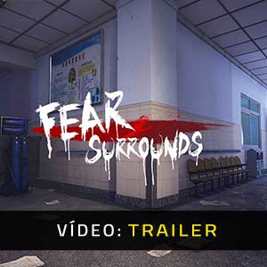 Fear-Surrounds Trailer de Vídeo